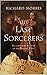 The Last Sorcerers: The Path From Alchemy To The Periodic Table