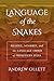 Language of the Snakes: Prakrit, Sanskrit, and the Language Order of Premodern India (South Asia Across the Disciplines)