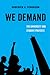 We Demand: The University and Student Protests (American Studies Now: Critical Histories of the Present) (Volume 1)