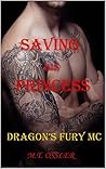 Saving His Princess (Dragons Fury MC #1)