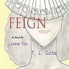Feign by Tenesha L. Curtis