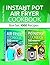 Instant Pot and Air Fryer C...