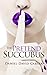 The Pretend Succubus (The S...