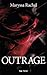 Outrage (French Edition)