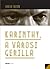 Karinthy, a városi gerilla