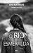 O Rio de Esmeralda