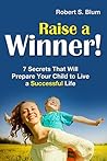 Raise A Winner!: ...
