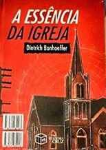 A Essência da Igreja