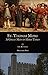 St. Thomas More: A Great Ma...