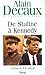 C'était le XXE siècle Vol.4 De Staline à Kennedy by Alain Decaux