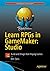 Learn RPGs in GameMaker: Studio: Build and Design Role Playing Games