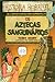 Os Aztecas Sanguinários by Terry Deary