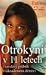 Otrokyní v 11 letech