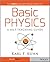 Basic Physics: A Self-Teaching Guide (Wiley Self-Teaching Guides Book 167)