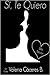 Si, te quiero (Trilogía Quiero #1)