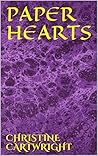 Paper Hearts by Christine Cartwright
