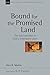 Bound for the Promised Land by Oren Martin Bound for the Promised Land by Oren Martin