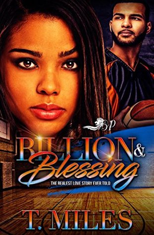 Billion & Blessing: The Realest Love Story Ever Told (Kindle Edition)
