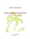 Carmichael: Latin American Dances