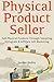 Physical Product Seller: Se...