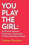 You Play The Girl...