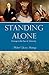 Standing Alone by Michael  Hastings