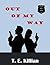 Out of My Way (Logan's Way Detective Series # 1)