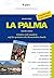 La Palma: Erholen und wande...