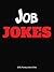 Job Jokes by LOL Funny Jokes Club