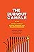 The Burnout Gamble: Achieve...