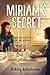Miriam's Secret