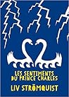 Les Sentiments du prince Charles by Liv Strömquist