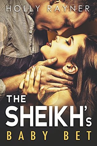 The Sheikh's Baby Bet (Desert Princes, #3)