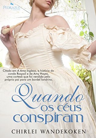 Quando os Céus Conspiram (Universo O Quarteto do Norte) (Portuguese Edition)