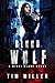 Blood Wolf (Nikki Blade Bounty Hunter #1)