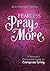 Fear Less, Pray More: A Woman's Devotional Guide to Courageous Living