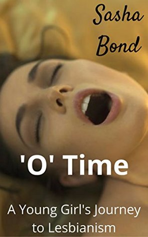 'O' Time: A Young Girl's Journey to Lesbianism (HOT)