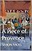 A Piece of Provence by Simon Moss