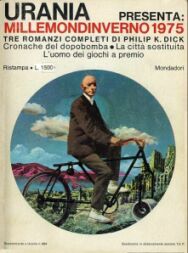 Millemondi Inverno 1975: Tre Romanzi Completi di Philip K. Dick