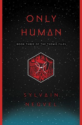 Portada de Only Human, de Sylvain Neuvel