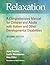 Relaxation: A Comprehensive Manual for Children and Adults with Autism and Other Developmental Disabilities, Second Edition