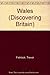 Wales (Discovering Britain)