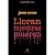 Lloran Mientras Mueren by Juan Carrá