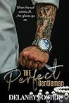The Perfect Gentleman by Delaney Foster