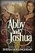 Abby and Joshua (Down to the River, #3)