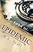 Epidemic (Dust to Flesh #3)