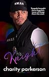 His Knight by Charity Parkerson