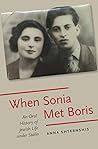 When Sonia Met Boris by Anna Shternshis