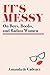 It's Messy by Amanda de Cadenet It's Messy by Amanda de Cadenet