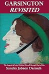 Garsington Revisited: The Legend of Lady Ottoline Morrell Brought Up-to-Date Garsington Revisited: The Legend of Lady Ottoline Morrell Brought Up-to-Date